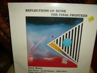 Gary Bartz Reflections of Monk The Final Fronteer New sealed