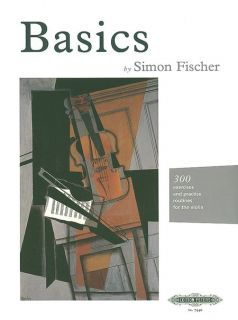 Basics 300 Exercises and Practice Routines for the Violin by Simon 