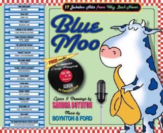 Blue Moo 17 Jukebox Hits from Way Back Never by Sandra Boynton 2007 