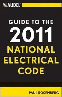 audel guide to the 2011 national electrical code new time