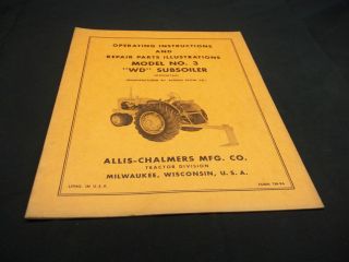 allis chalmers wd model 3 subsoiler operator s manual time