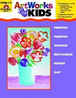 ArtWorks for Kids, Grades 1 6 by Evan Moor 2001, Paperback, Teachers 