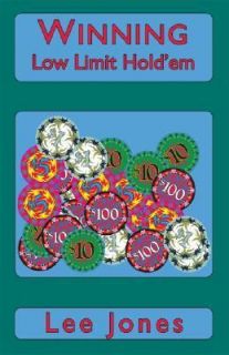 Winning Low Limit Holdem by Lee Jones 2005, Paperback