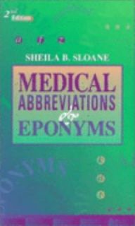 Medical Abbreviations and Eponyms by Sheila B. Sloane 1997, Paperback 