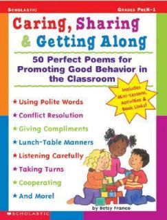 Caring, Sharing and Getting Along 50 Perfect Poems for Promoting Good 