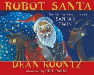 Robot Santa The Further Adventures of Santas Twin Bk. 2 by Dean 