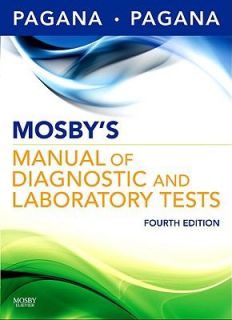 Mosbys Manual of Diagnostic and Laboratory Tests by Timothy J. Pagana 