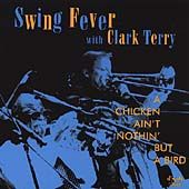 Chicken Aint Nothin But a Bird by The Swing Fever Big Band CD, Sep 