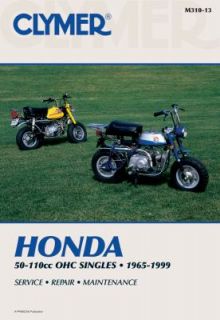 Honda 50 110cc OHC Singles, 1965 1999 by Clymer Publications Staff 