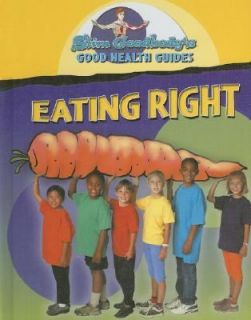 Eating Right by Slim Goodbody 2007, Hardcover