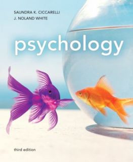 Psychology by Saundra K. Ciccarelli and J. Noland White 2010 
