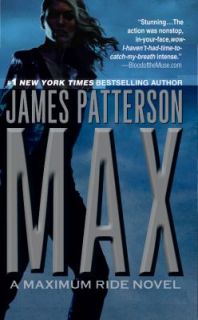 Max Bk. 3 by James Patterson 2010, Paperback