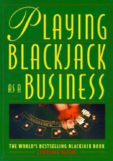 Playing Blackjack As a Business by Mary Parsons and Lawrence Revere 