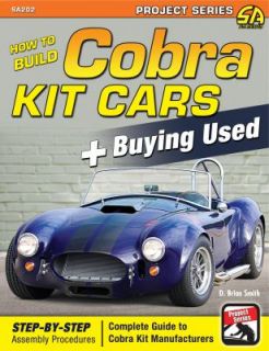 How to Build Cobra Kit Cars by D. Brian Smith 2012, Paperback