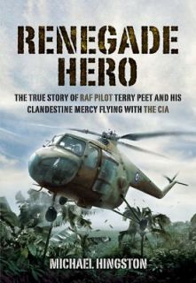 Renegade Hero by Michael Higston 2011, Hardcover