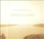 Dryland by Chris Pureka CD, Sep 2006, Chris Pureka