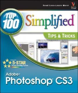 Adobe Photoshop CS3 Top 100 Simplified Tips and Tricks by Lynette Kent 
