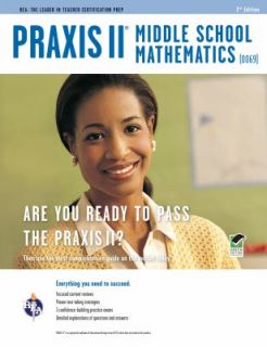 PRkAXIS II Middle School Mathematics Test 0069 by Mel Friedman 2011 