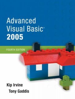 Advanced Visual Basic 2005 by Kip Irvine and Tony Gaddis 2007 