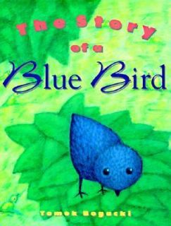 The Story of a Blue Bird by Tomek Bogacki 1998, Hardcover