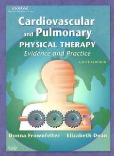 Cardiovascular and Pulmonary Physical Therapy Evidence and Practice by 