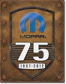 MOPAR 1937 2012 75TH ANNIVERSARY NOSTALGIC COLLECTOR TIN SIGN 16 H X 