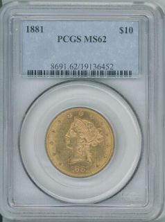 1881 $ 10 eagle liberty head gold coin pcgs ms62