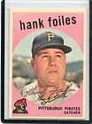 1959 TOPPS #294 HANK FOILES AUTOGRAPH AUTO   PITTSBURGH PIRATES