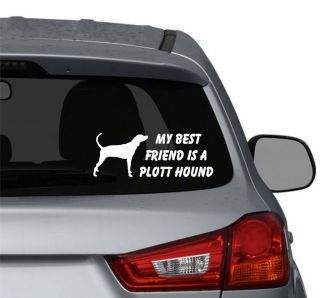 My best friend is a Plott Hound Dog vinyl car window decals stickers
