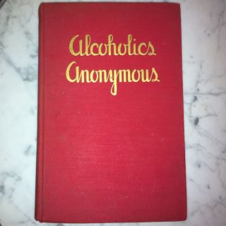 Alcoholics Anonymous First Edition First Printing