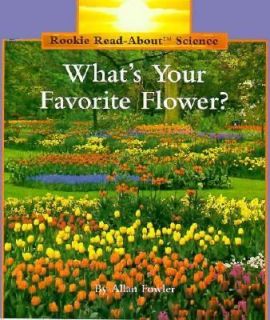 Whats Your Favorite Flower by Allan Fowler 1993, Paperback
