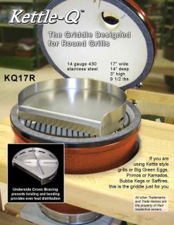   Round Kettle Q Griddle Stainless KQ 17R Big Green Egg or Weber