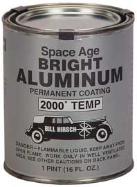 Bill Hirsch Space Age Bright Alum Hi Temp Exhaust/Manifold Paint, Pint 