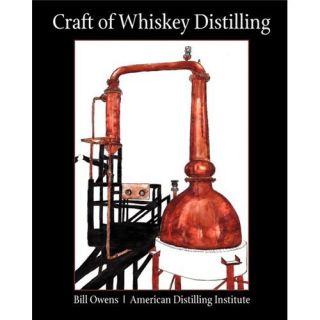 New Craft of Whiskey Distilling Owens Bill