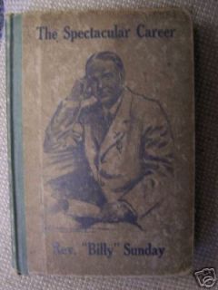 Billy Sunday Spectacular Career 1913 White Sox Baseball