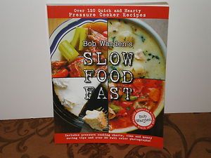  Book Slow Food Fast by Bob Warden 