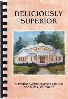 Superior Avenue Baptist Church Cookbook   Bogalusa, Louisiana