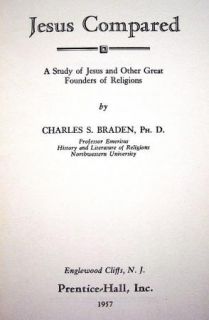 JESUS COMPARED By Charles Braden 1957 HC Jesus & Other Founders Of 