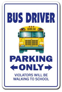 Bus Driver Novelty Sign Parking Signs School Gift Joke Schoolbus 