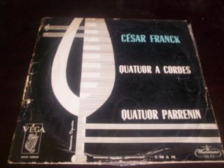 Quatuor Parrenin Cesar Franck Vega C 30 A 78 Fr