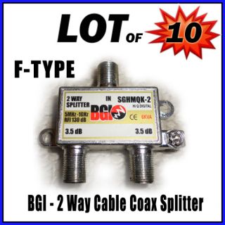 Lot of 10 BGI 2 Way Cable TV Coax Splitter 5MHz 1GHz RG6 1 in 2 out 