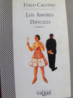   Los Amores Dificiles by Italo Calvino in Spanish En Español