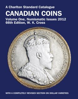 2012 CHARLTON Canadian Coins Volume One Numismatic Issues 66th Edition 