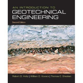 An Introduction to Geotechnical Engineering 2nd Edition:  