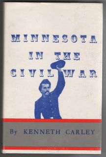   Book Minnesota in The Civil War 1st Edition by Carley HB DJ VG