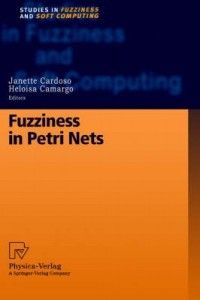 Fuzziness in Petri Nets New by Janette Cardoso 3790811580
