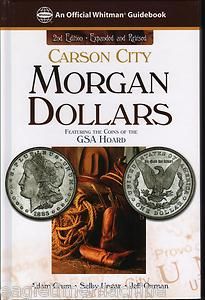 Carson City Morgan Dollars GSA Hoard 2nd Edition NEW Full Color 