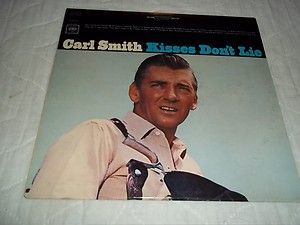 Carl Smith Kisses DonT Lie 33 LP Stereo Record Album Columbia 