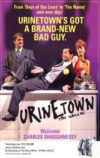   Broadway Poster ~Urinetown~ Charles Shaughnessy (From TVs The Nanny