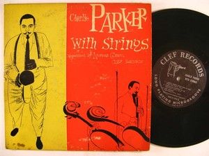 Charlie Parker with Strings 10 LP on Clef DG Mono